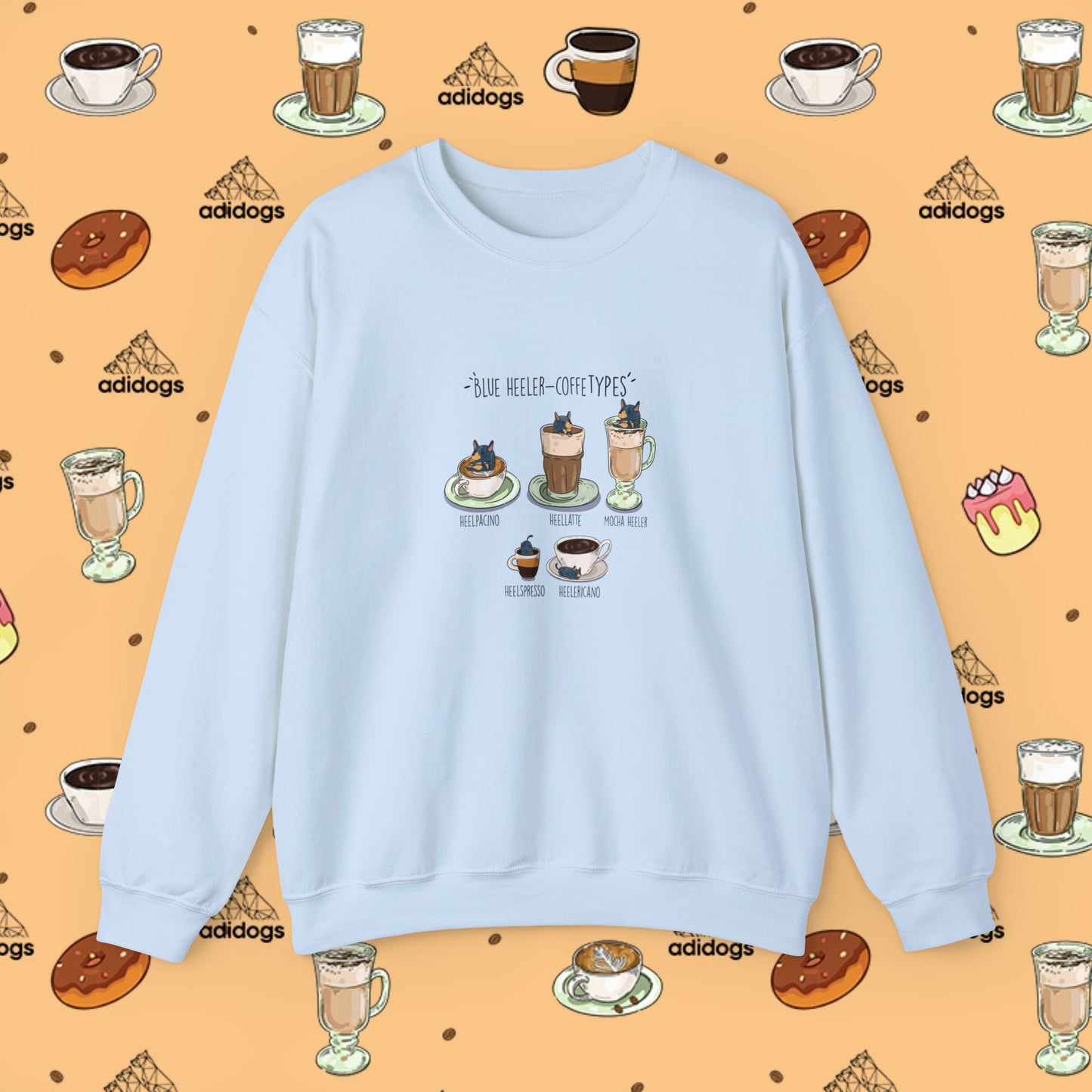 Blue Heeler Lovers Coffee Sweatshirts