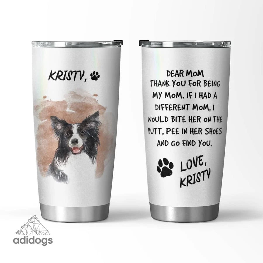 Border Collie Dear Mommy Tumbler