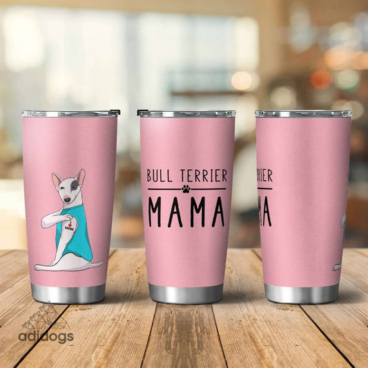 Bull Terrier Mama Tumbler