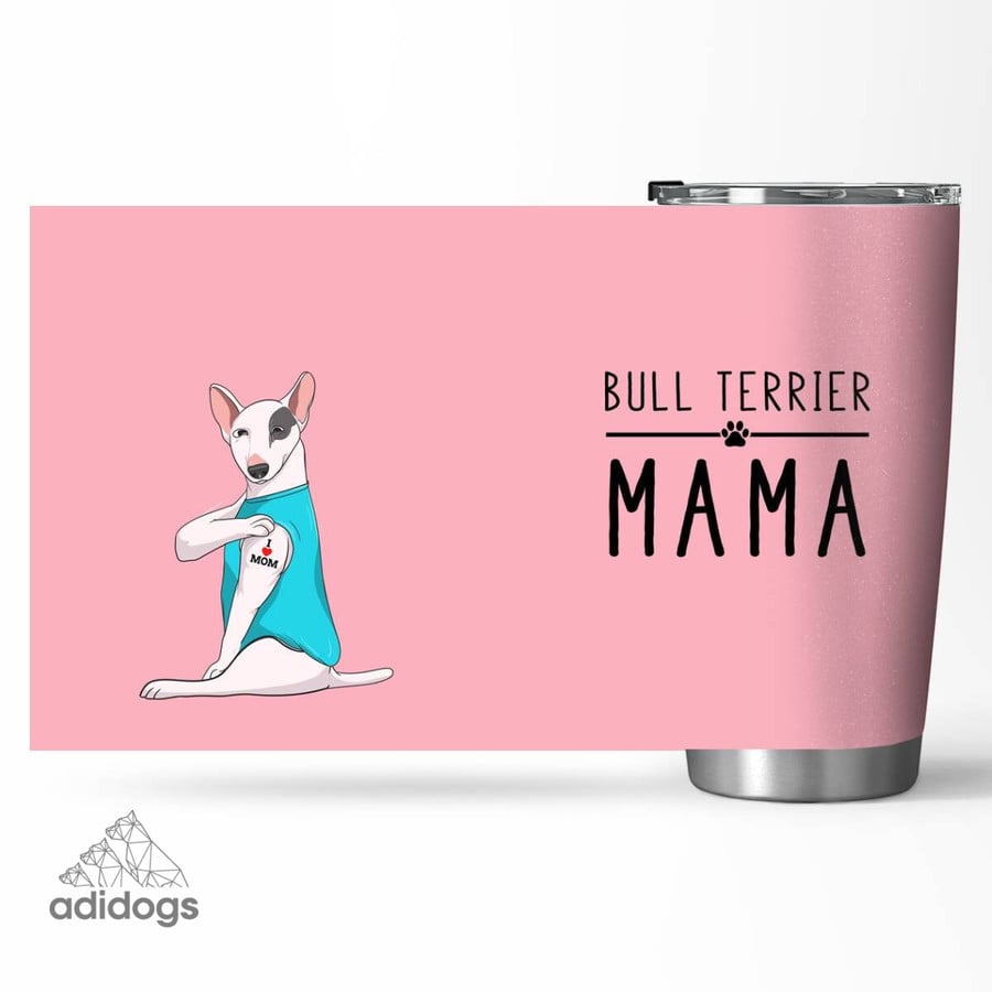 Bull Terrier Mama Tumbler