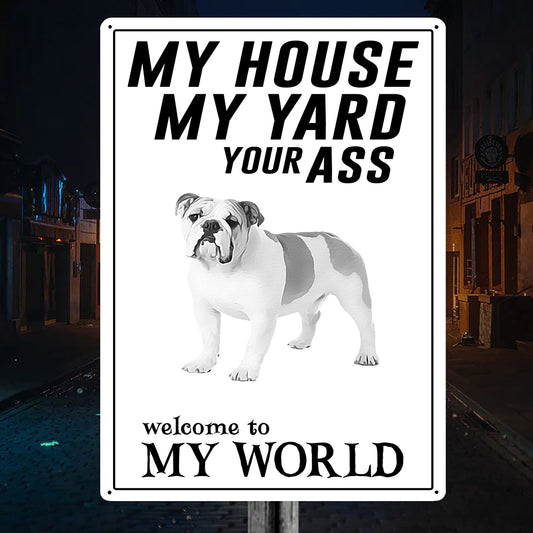 Welcome To Bulldog World Metal Sign