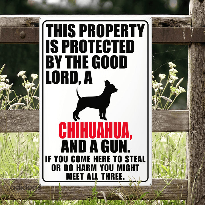 Protected by Chihuahua Metal Sign