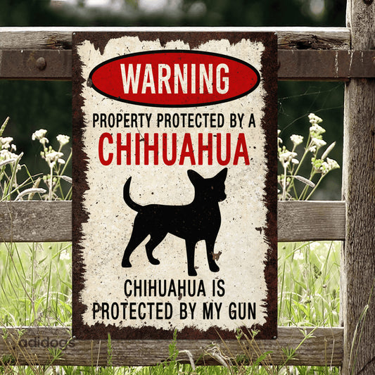 Chihuahua Warning Metal Sign