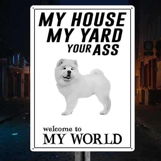 Welcome To Chow Chow World Metal Sign