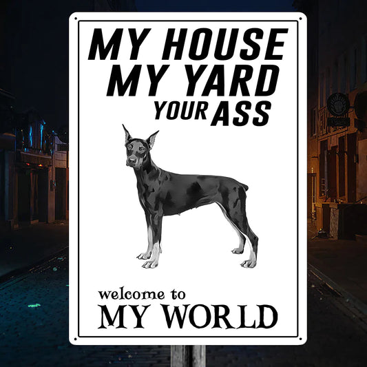 Welcome To Doberman World Metal Sign