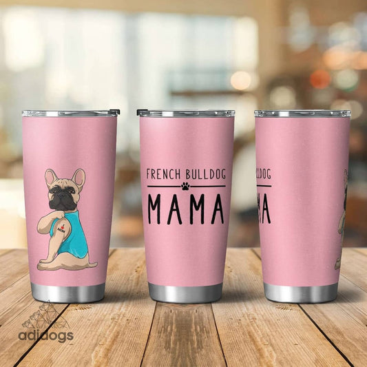 French Bulldog Mama Tumbler