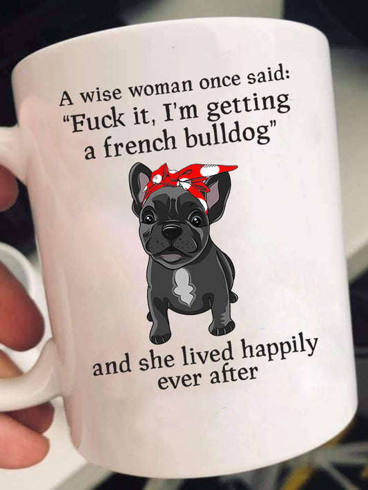 Getting A Frenchie Mugs