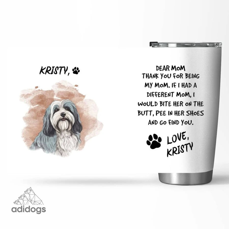 Havanese Dear Mommy Tumbler