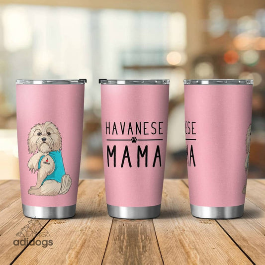 Havanese Mama Tumbler