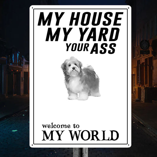 Welcome To Havanese World Metal Sign