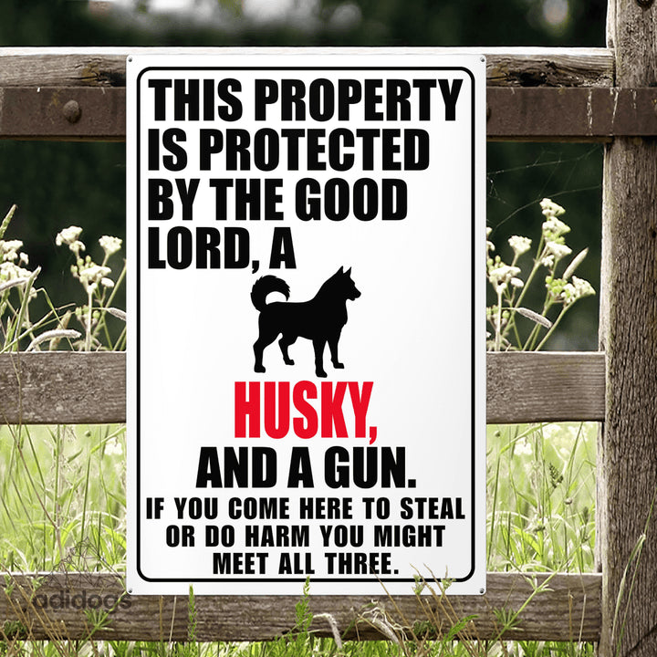 Protected by Husky Metal Sign