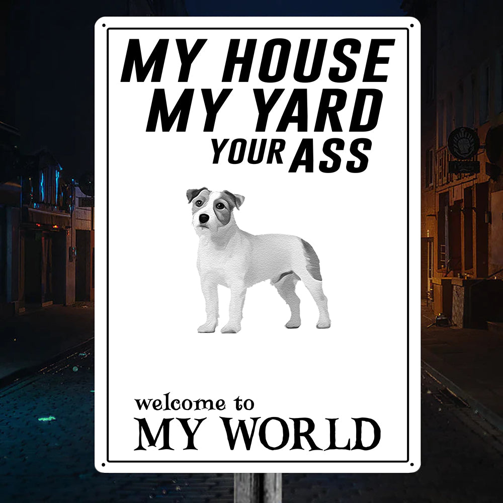 Welcome To Jack Russell World Metal Sign