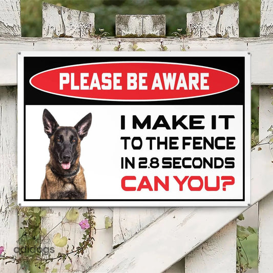 Please Be Aware of Malinois Sign