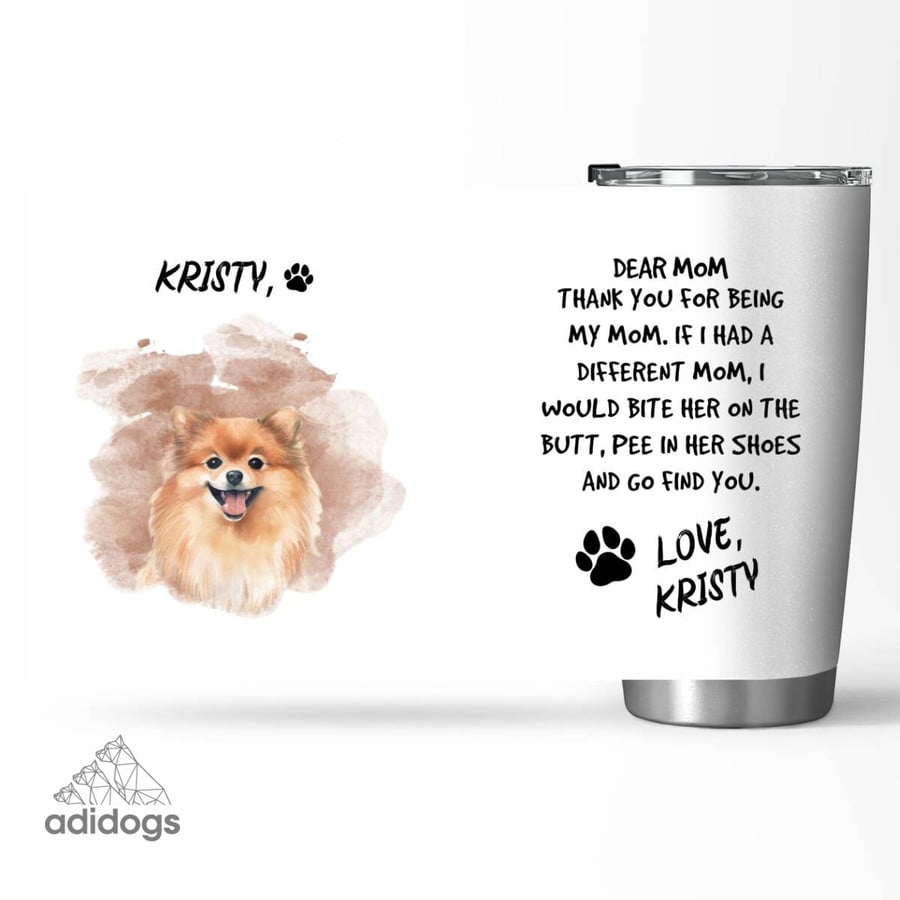 Pomeranian Dear Mommy Tumbler