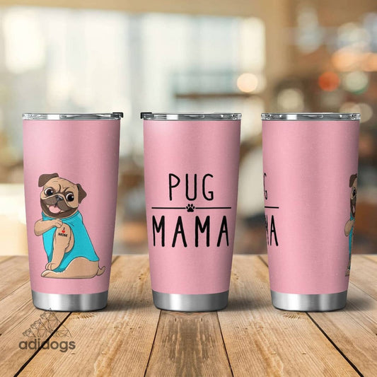 Pug Mama Tumbler