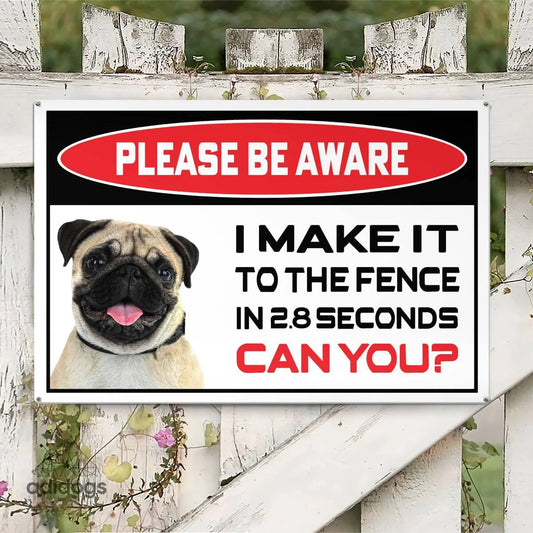 Please Be Aware of Pug Sign