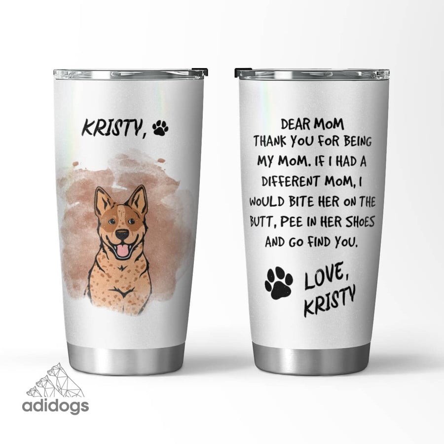 Red Heeler Dear Mommy Tumbler