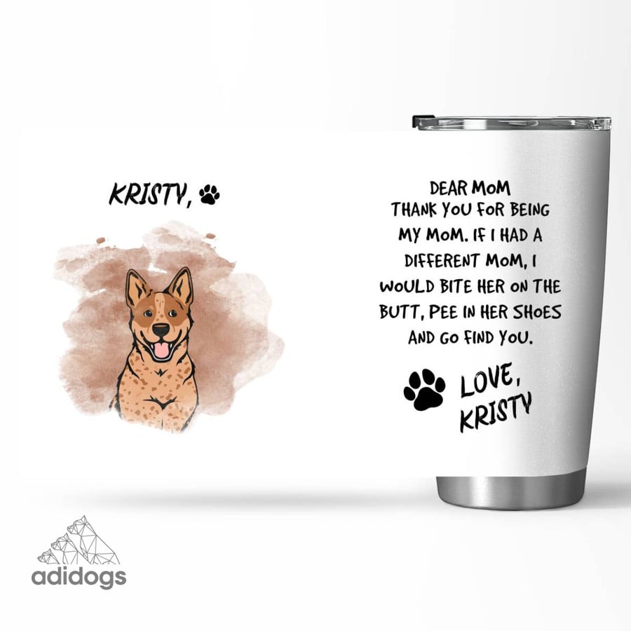 Red Heeler Dear Mommy Tumbler