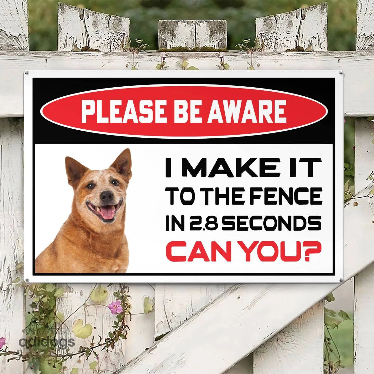 Please Be Aware of Red Heeler Sign