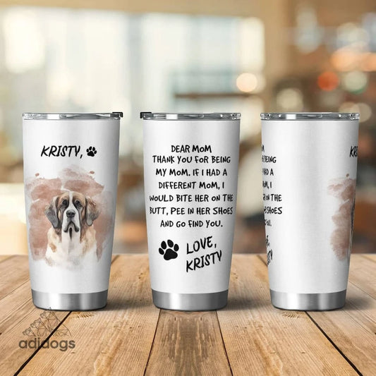 Saint Bernard Dear Mommy Tumbler