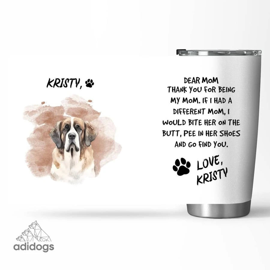 Saint Bernard Dear Mommy Tumbler