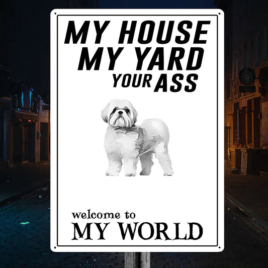 Welcome To Shih Tzu World Metal Sign