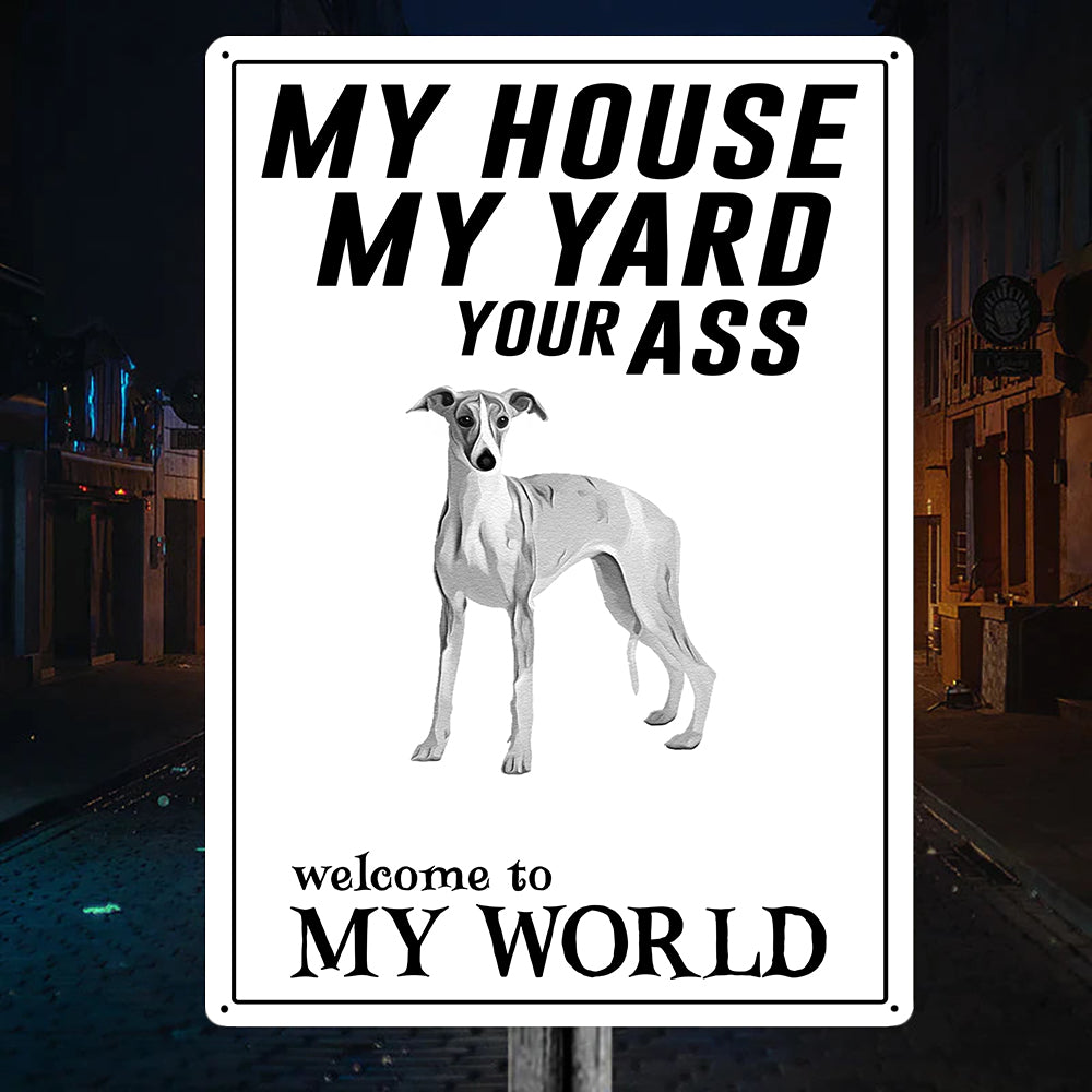 Welcome To Whippet World Metal Sign