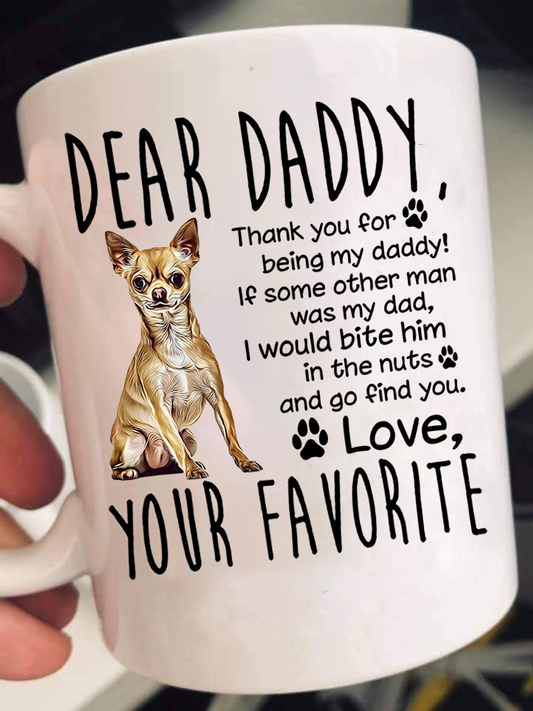 Dear Chihuahua Dad Mugs