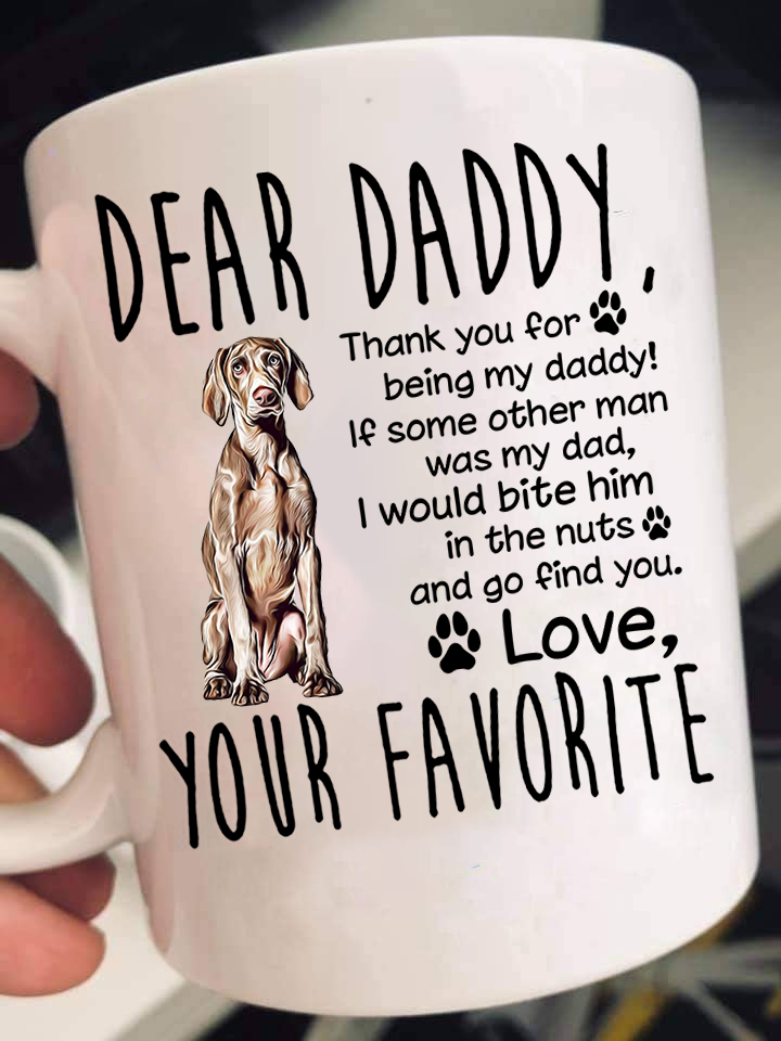 Dear Weimaraner Dad Mugs